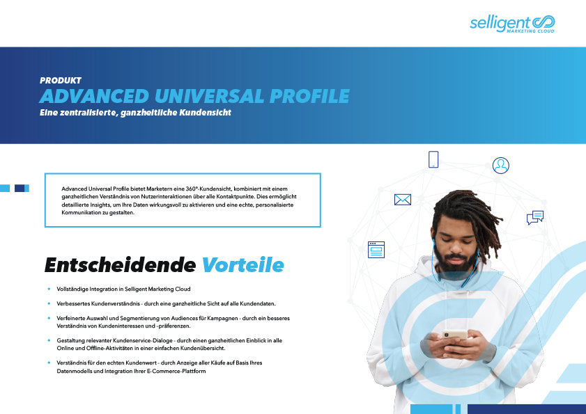 Advanced Universal Profile: Eine zentralisierte, ganzheitliche Kundensicht