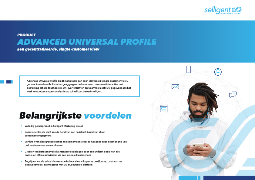 Advanced Universal Profile: Een gecentraliseerde, single customer view
