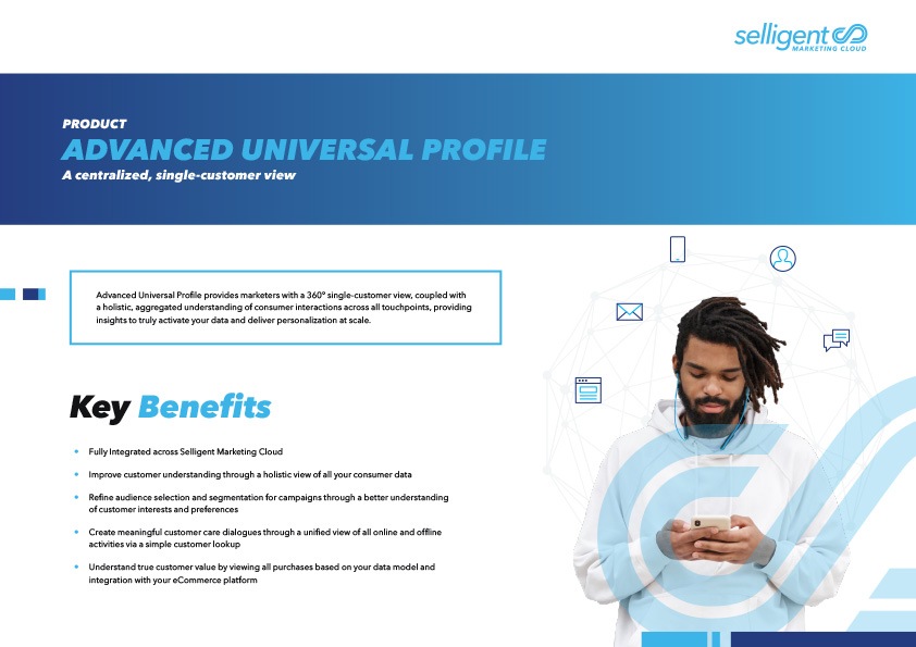 Advanced Universal Profile: A centralized single customer view