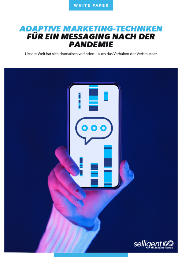 Miniaturansicht des Selligent-Leitfadens mit dem Titel "Adaptive Marketing-Techniken für Botschaften nach der Pandemie "