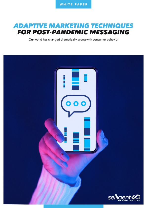 Thumbnail of Selligent report titled "Adaptive Marketing Techniques for Post-Pandemic Messaging"